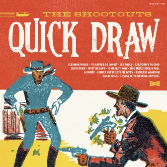 Quick Draw by The Shootouts