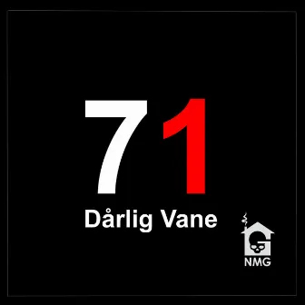 71 by Dårlig Vane