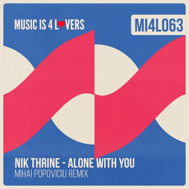 Alone With You - Mihai Popoviciu Remix