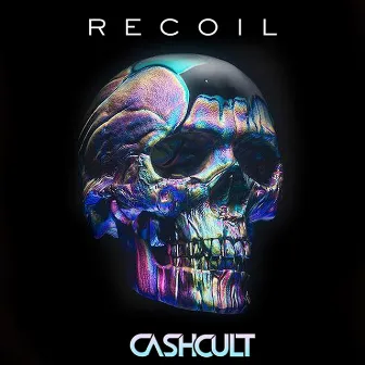 Recoil by CASHCULT