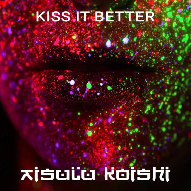 Kiss It Better