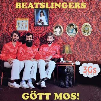 Gött Mos! (3Gs) by Beatslingers