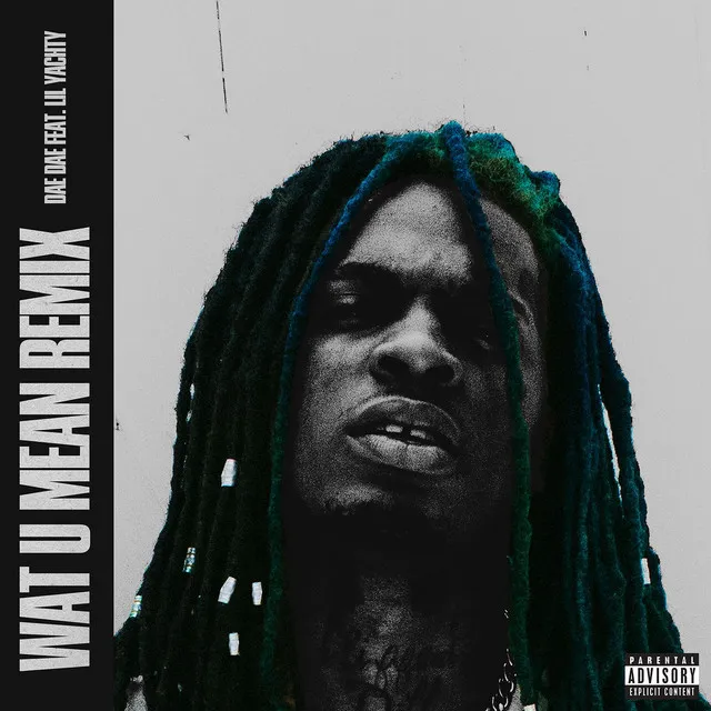 Wat U Mean (feat. Lil Yachty) - Remix