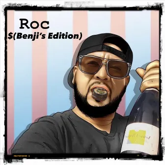 $ (Benji's Edition) by Roc