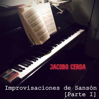 Improvisaciones de Sansón (Parte I) by Jacobo Cerda