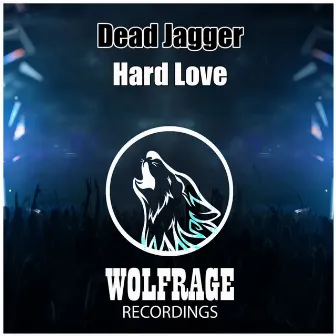 Hard Love by Dead Jagger