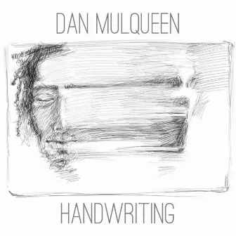 Handwriting by Dan Mulqueen