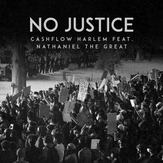 No Justice by Cashflow Harlem