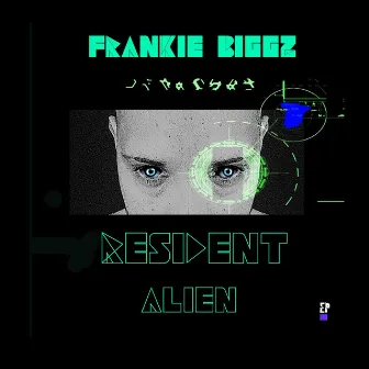 Resident Alien EP by Frankie Biggz