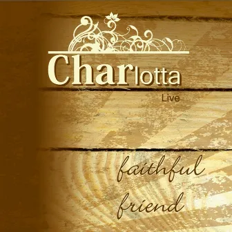 Faithful Friend by Charlotta