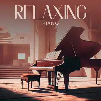 Relaxing Piano: Romantic, Introspective, Peaceful Piano Music by Tranquility Base Ensemble