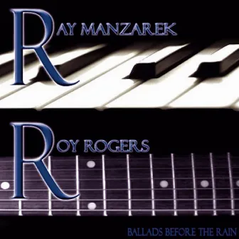 Ballads Before The Rain by Ray Manzarek