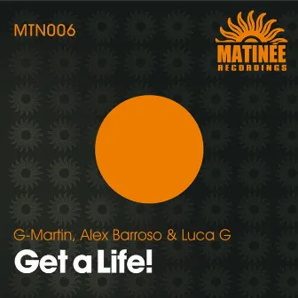 Get a Life! by Alex Barroso