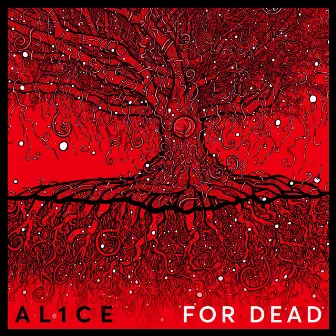 For Dead by AL1CE