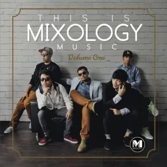 THIS IS MIXOLOGY MUSIC VOL 1 by DJ Fuzz