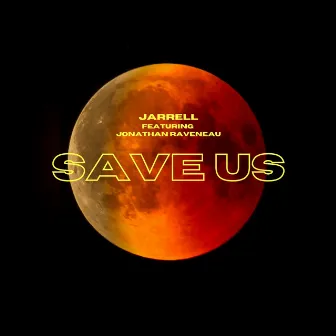 Save Us by Jarrell