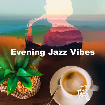 Evening Jazz Vibes by Latin Jazz Vibes