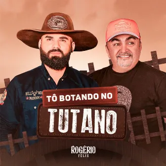 Tô Botando no Tutano by Toinho Forró Show