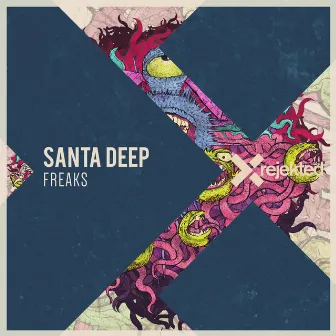 Freaks by Santa Deep