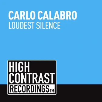 Loudest Silence by Carlo Calabro