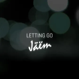 Letting Go by Jaem