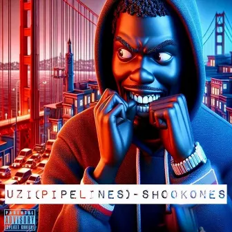 PipeLines (Shook Ones) by UZI