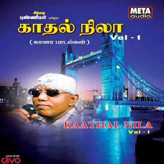 Kaathal Nila, Vol. 1 by Punniyar