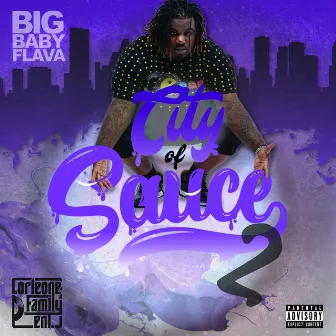 City of Sauce 2 by Big Baby Flava