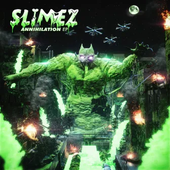 Annihilation EP by Slimez