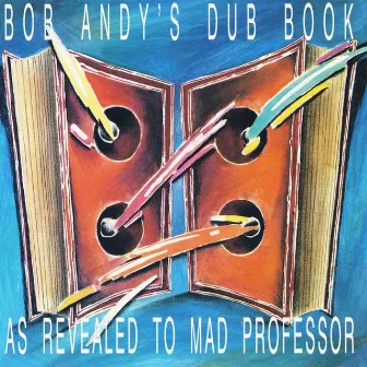 Bob Andy's Dub Book (As Revealed to Mad Professor) by Bob Andy