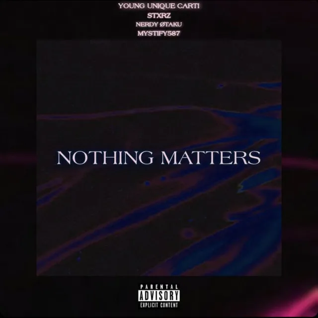 Nothing Matters