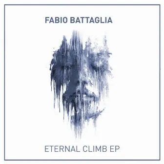 Eternal Climb EP by Fabio Battaglia