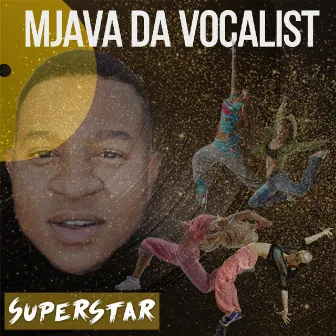 Superstar by Mjava Da Vocalist