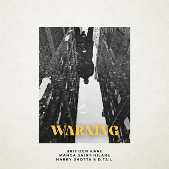 Warning by Britizen Kane