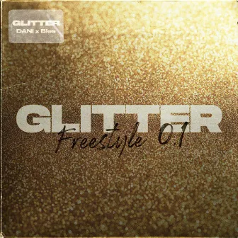 Glitter Freestyle by Dani Ribba