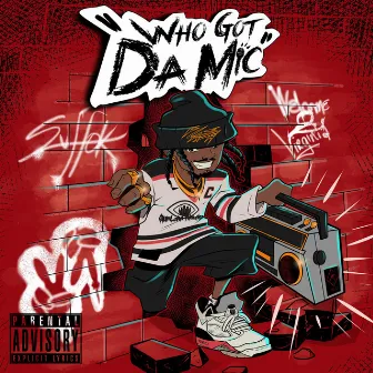 Who Got Da Mic!? by Big Daddy Flash