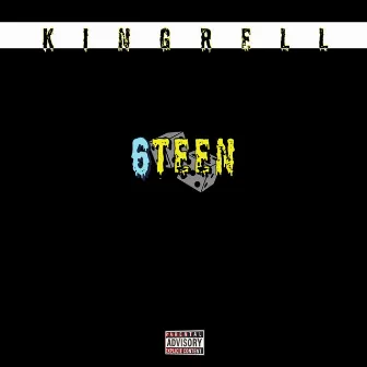 6teen by King Rell