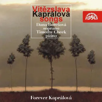 Kapralova: Songs by Vitezslava Kaprálová