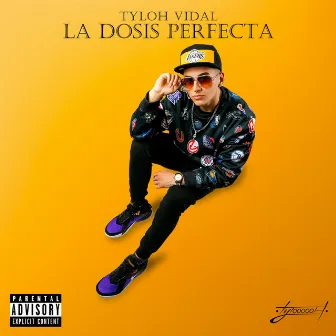 La Dosis Perfecta by Tyloh Vidal