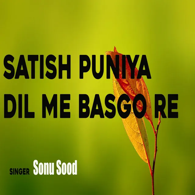 Satish Puniya Dil Me Basgo