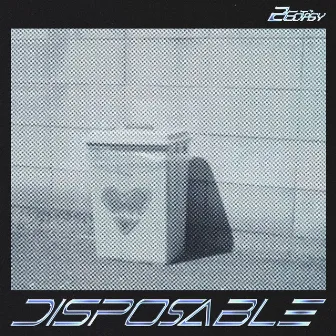 Disposable by 2Ectasy