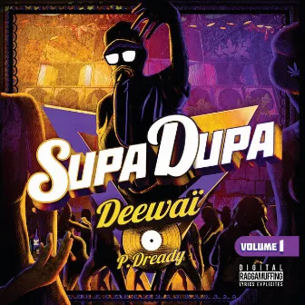 Supa Dupa, Vol. 1 by Deewaï