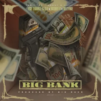 Big Bank by Manny G