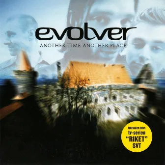 Another Time Another Place - EP by Evolver