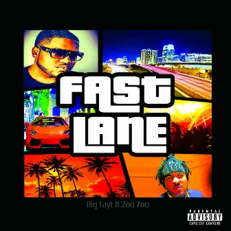 Fast Lane by Big Fayt