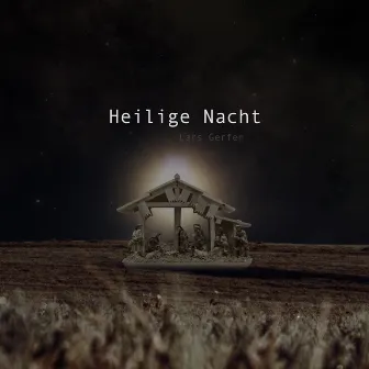 Heilige Nacht by Lars Gerfen