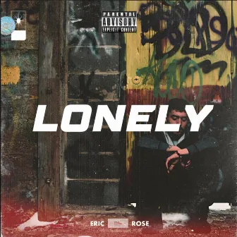 Lonely by Eric Rxse