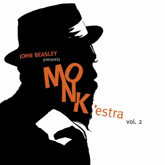 MONK'estra, Vol. 2 by John Beasley