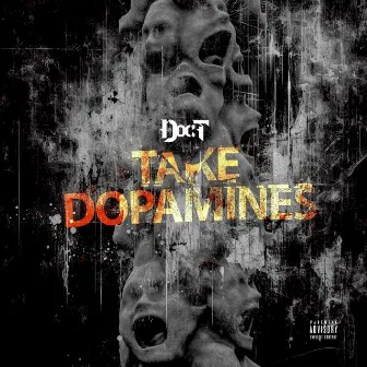 Take Dopamines EP by Doc T