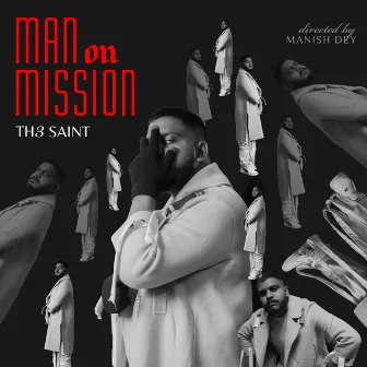 Man On Mission by Th3 Saint